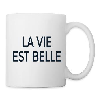 La Vie Est Belle Schriftzug - Tasse - Weiß - Rechts