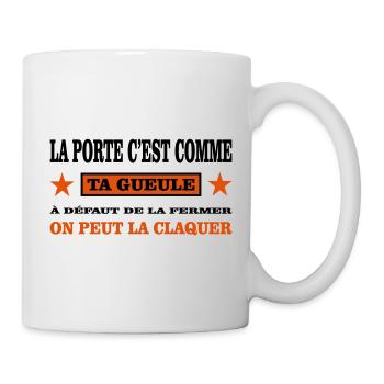 Ta Gueule  - Mug blanc - blanc - Droite