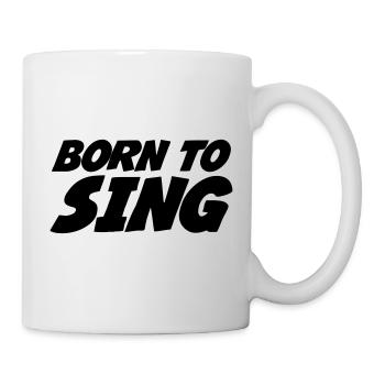Born to Sing - Mug - white - Right
