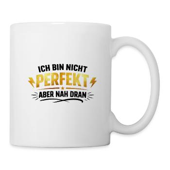 Perfekt  - Tasse - Weiß - Rechts