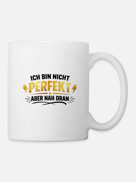 Perfekt - Tasse - Weiß