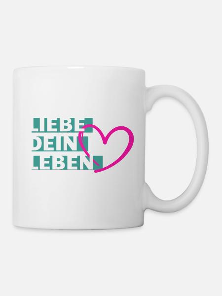 Liebe Dein Leben Herzmotiv - Tasse - Weiß