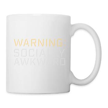 Warning Socially Awkward Lustig Sozial Unbeholfen - Tasse - Weiß - Rechts