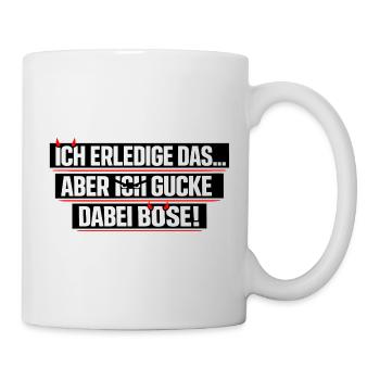 Ich mach das lustiger Büro Spruch - Tasse - Weiß - Rechts