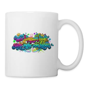 Wer langsam läuft sieht mehr vom Leben - Tasse - Weiß - Rechts