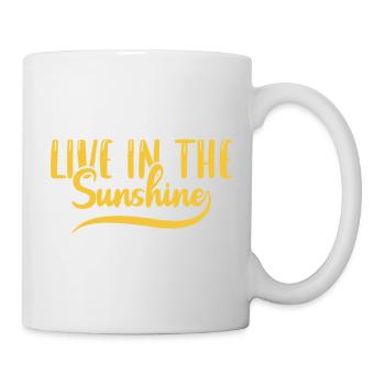 Live in the sunshine - Tasse - Weiß - Rechts