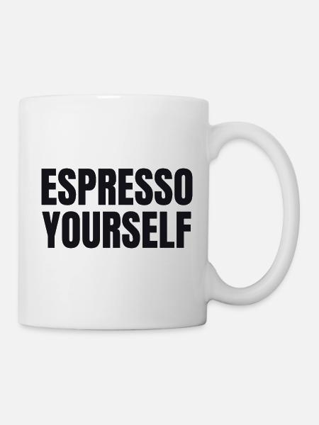 Espresso Yourself - Funny Coffee Shirt - Mug - white