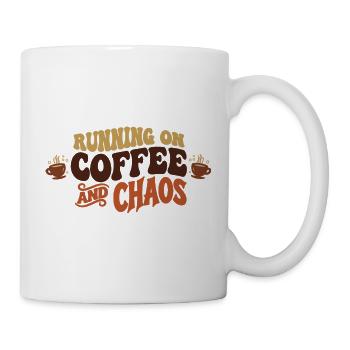 Running on Kaffee und Chaos - Tasse - Weiß - Rechts