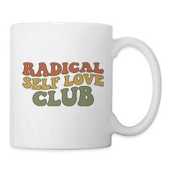 Radical Self Love Club - Tasse - Weiß - Rechts