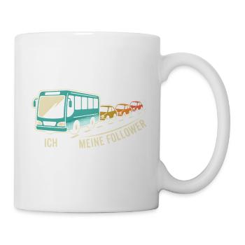Busfahrer Ich Und Meine Follower Kolonne Lustiger - Tasse - Weiß - Rechts