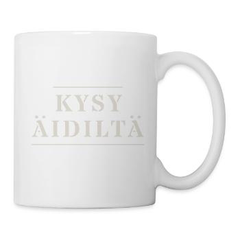 Frag Mama - Tasse - Weiß - Rechts