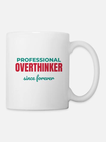 Overthinker Pro - Tasse - Weiß