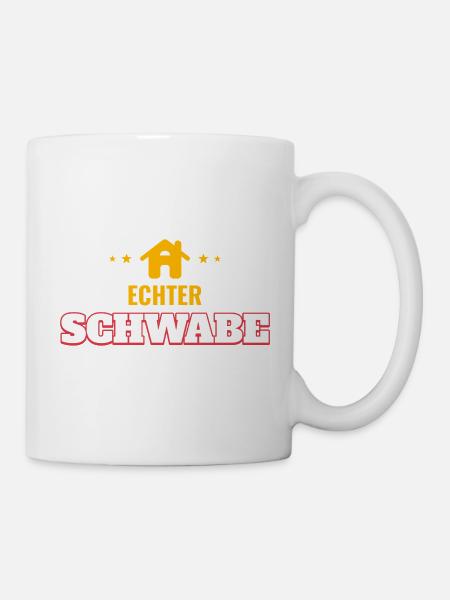 Echter Schwabe – Schwaben Shirt - Tasse - Weiß