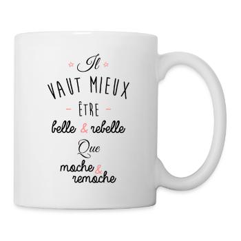 Belle et rebelle - Mug blanc - blanc - Droite