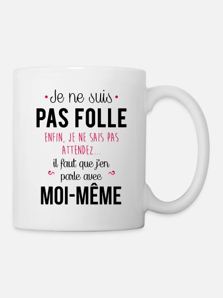 Je ne suis pas folle - Mug blanc - blanc