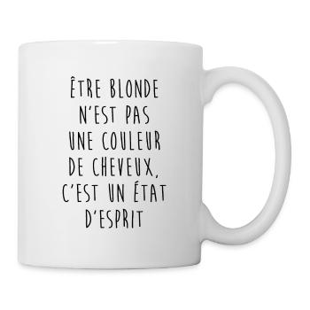Être blonde - Mug blanc - blanc - Droite