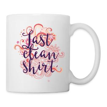 Last clean shirt-Das letzte saubere Shirt T-shirt - Tasse - Weiß - Rechts