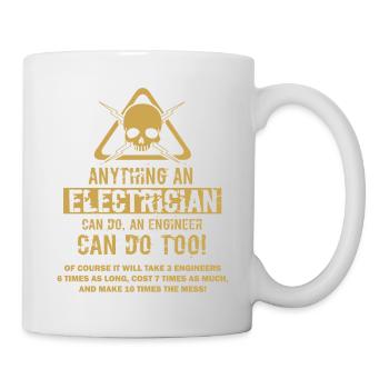 Anything an electrician can do, an engineer can do - Mug - white - Right
