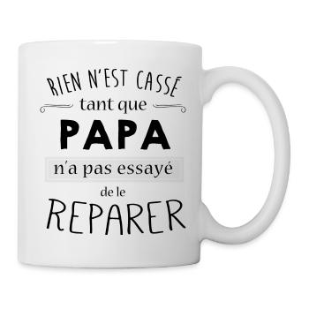 Rien n'est cassé tant que papa n'a pas reparer - Mug blanc - blanc - Droite