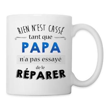 Rien n'est cassé tant que papa n'a pas reparer - Mug blanc - blanc - Droite