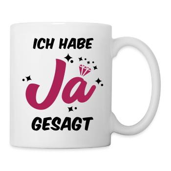 Ich habe JA gesagt - JGA T-Shirt - JGA Shirt - Tasse - Weiß - Rechts