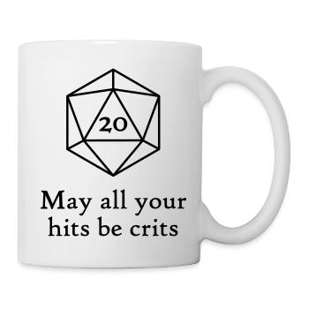 May all your hits be crits - Tasse - Weiß - Rechts