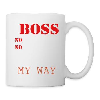 Boss - I'm the boss no questions no arguments - Mug - white - Right