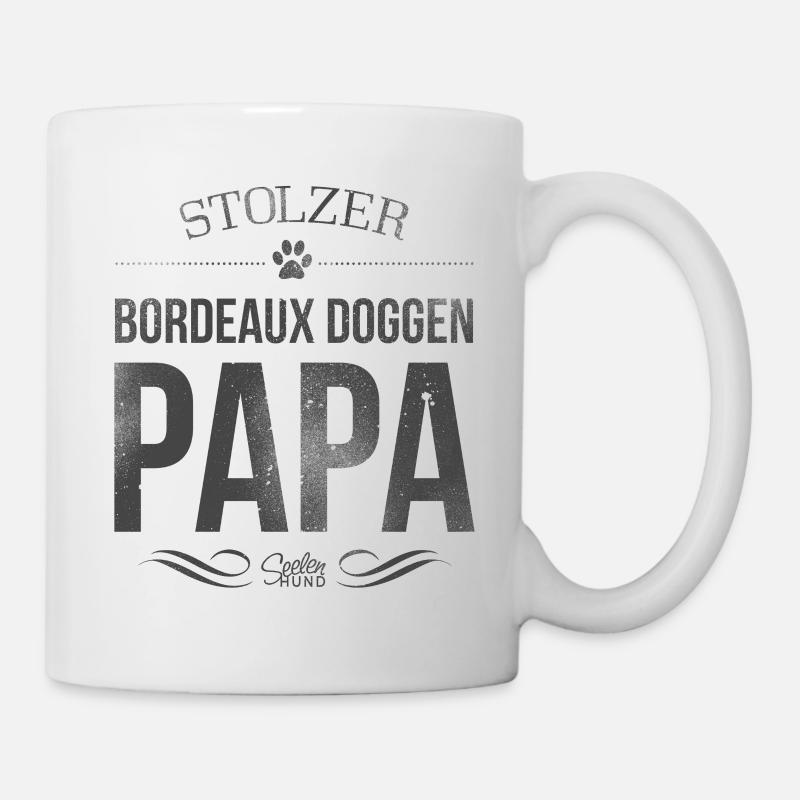 Stolzer Bordeaux Doggen Papa - Tasse - Weiß