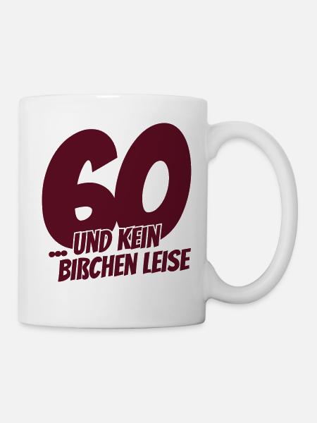 sechzigster Geburtstag - Tasse - Weiß