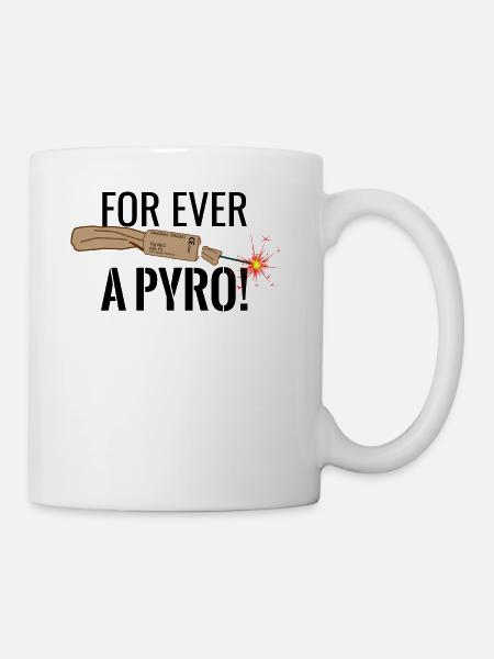 A Pyro For Ever Black - Tasse - Weiß