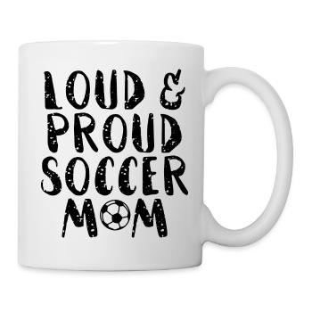 Laute u stolze fußball mama -Load Proud Soccer Mom - Tasse - Weiß - Rechts