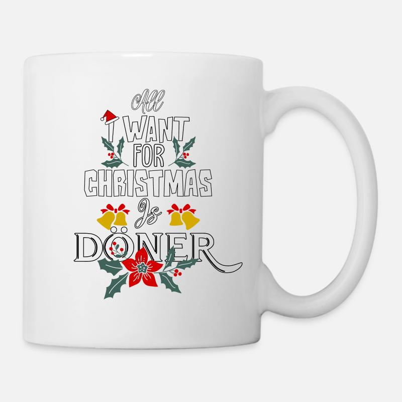 Tout ce que je veux pour Noël, c'est Doner Christmas - Mug blanc - blanc