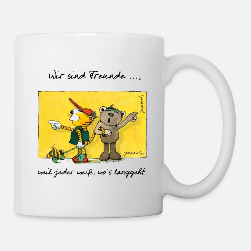 Janosch 'Wir sind Freunde, Weil Jeder Weiß ...' - Tasse - Weiß