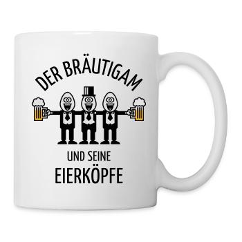 Der Bräutigam Und Seine Eierköpfe (JGA / POS / 3C) - Tasse - Weiß - Rechts