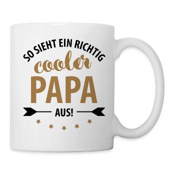 So sieht ein richtig cooler Papa aus! - Tasse - Weiß - Rechts