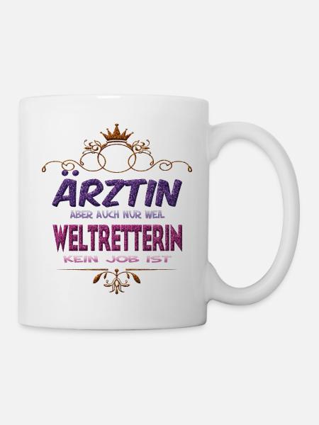 Ärztin Weltretterin - Tasse - Weiß