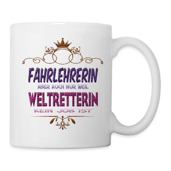 Fahrlehrerin Weltretterin - Tasse - Weiß - Rechts