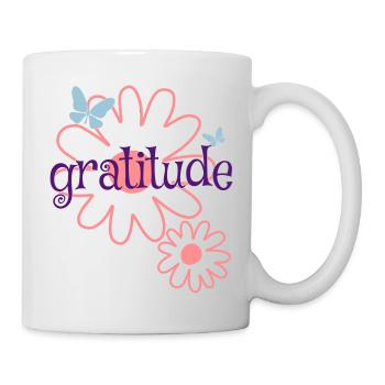 Motivatierende Sprüche Schöner Spruch Dankbarkeit - Tasse - Weiß - Rechts