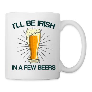 Irisch in wenigen Bieren St. Patrick's Day Geschen - Tasse - Weiß - Rechts