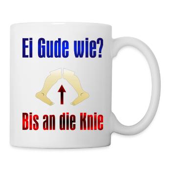 Ei Gude wie - Tasse - Weiß - Rechts