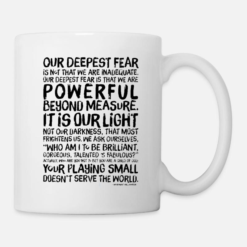 Our Deepest Fear - Marianne Williamson - Mug - white