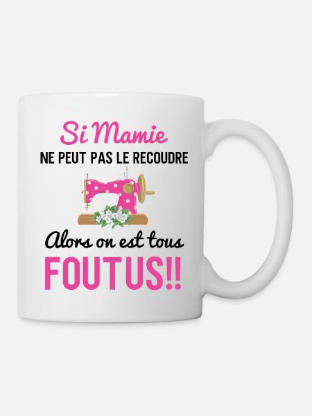 Si mamie ne peut pas le recoudre humour couture - Mug blanc - blanc