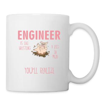 Arguing With An Engineer Is Like Wrestling a pig i - Mug - white - Right