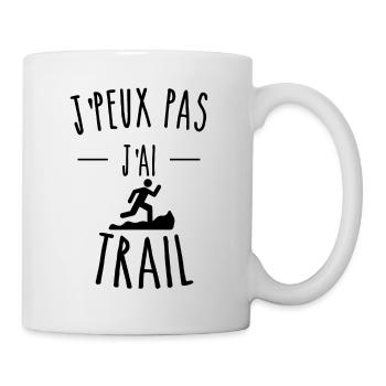 je peux pas j'ai trail humour - Mug blanc - blanc - Droite