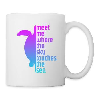 meet me where the sky touches the sea - Tasse - Weiß - Rechts