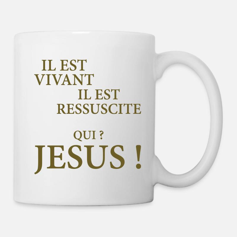 IL EST VIVANT, IL EST RESSUSCITE - QUI? JESUS - Mug blanc - blanc