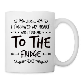 I Followed My Heart And It Led Me To The Fridge - Mug - white - Right