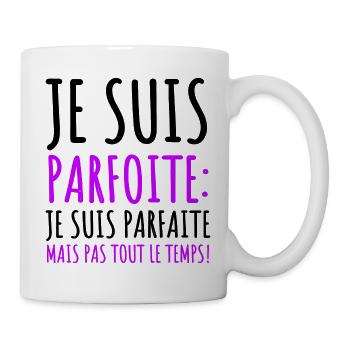 Je suis parfoite humour jeu de mots cadeau femme - Mug blanc - blanc - Droite