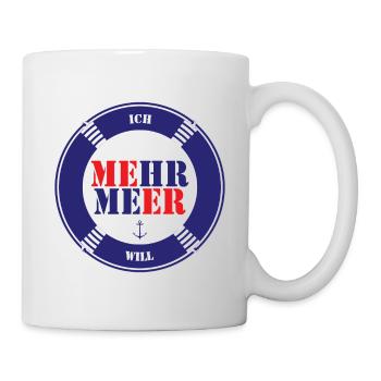 Mehr Meer Lustiger Spruch Nordsee Ostsee Liebe - Tasse - Weiß - Rechts