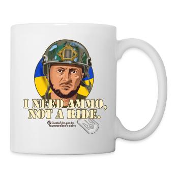 Selenskyj Zitat Munition Mitfahrgelegenheit - Tasse - Weiß - Rechts